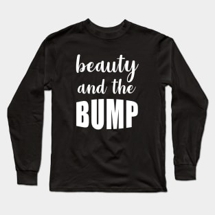 Beauty and the Bump Long Sleeve T-Shirt